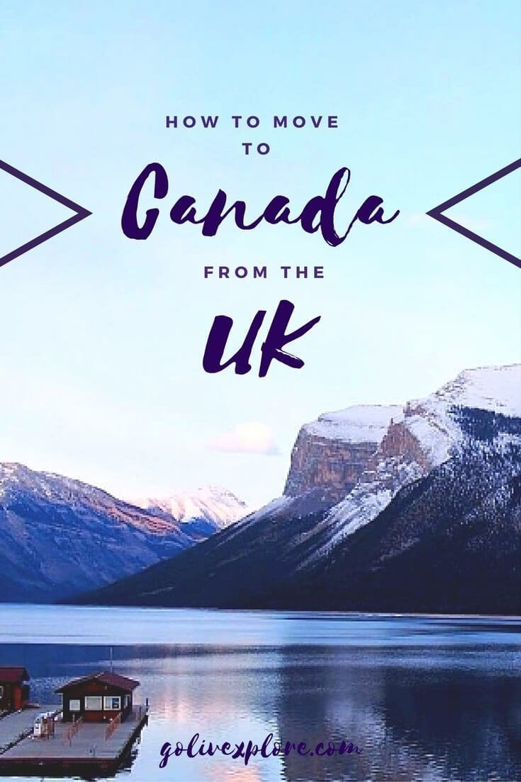 How To Move To Canada From The UK